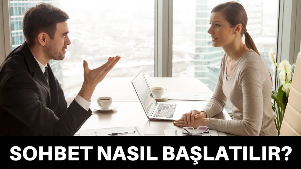 Sohbet Nasıl Başlatılır